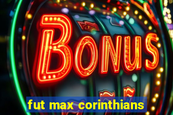 fut max corinthians